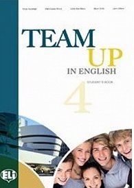 Team Up in English 4 Student´s Book + Reader (4-level version)