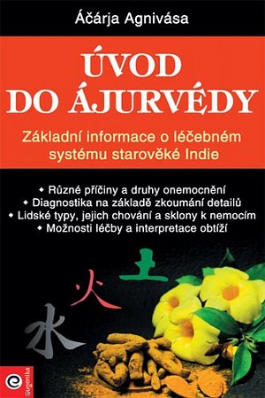 Úvod do ájurvédy - Základní informace o léčebném systému starověké Indie