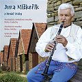 Jura Miškeřík z Hrubé Vrbky - CD