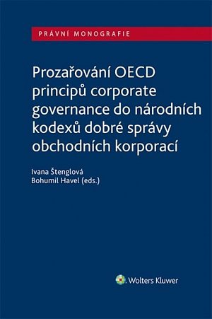Prozařování OECD principů corporate governance/do národních kodexů dobré správy obchodních korporací