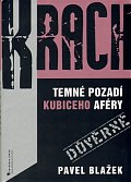 Krach - temné pozadí Kubiceho aféry
