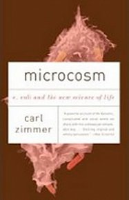 Microcosm : E. Coli and the New Science of Life