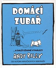 Domácí zubař … a další úžasné vynálezy