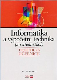 Informatika a výpočetní technika pro SŠ teoretická