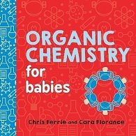 Organic Chemistry for Babies