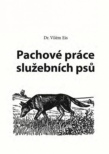 Náhled Pachové práce služebních psů