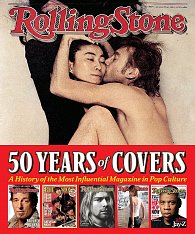 Rolling Stone 50 Years of Covers: A History of the Most Influential Magazine in Pop Culture