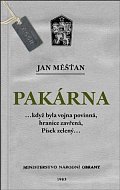 Pakárna...když byla vojna povinná, hranice zavřená, Písek zelený...