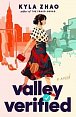 Valley Verified: The addictive and outrageously fun new novel from the author of THE FRAUD SQUAD