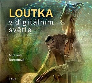 Loutka v digitálním světle