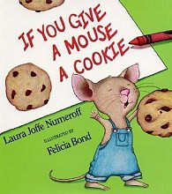 If You Give a Mouse a Cookie - Big book