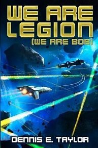 We Are Legion (Bobiverse 1)
