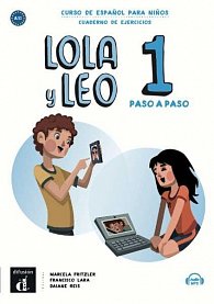 Lola y Leo 1 paso a paso (A1.1) - Cuaderno de ejercicios + MP3 descargable