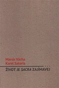 Život je sacra zajímavý - Nech modlitbu ať ukáže co umí