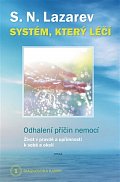 Systém, který léčí - Odhalení příčin nemocí - Diagnostika karmy 1