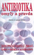 Antibiotika omyly a pravda