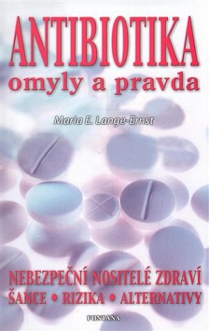 Antibiotika omyly a pravda