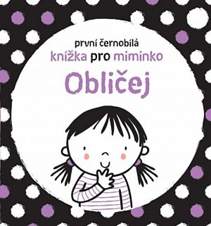 Obličej - První černobílá knížka pro miminko