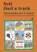Matematika pro 5. roč. ZŠ Učeb.Svět čís