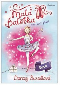 Malá baletka - Rosa a tři přání