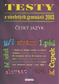 Český jazyk - Testy z víceletých gymnázií 2003