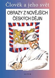 Obrazy z novějších českých dějin pro 5. ročník ZŠ