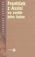 František z Assisi vo svetle jeho listov