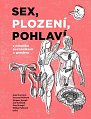 Sex, plození, pohlaví s několika poznámkami o genderu