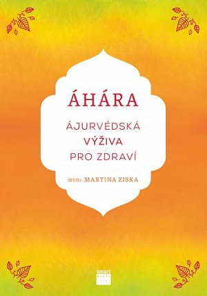 Áhára, ájurvédská výživa pro zdraví