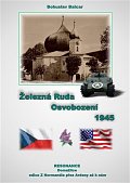 Železná Ruda - Osvobození 1945