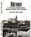 Břevnov, ve stínu kláštera, Hradčanům na dohled / Shadowed by a Monastery, Visible from Hradčany