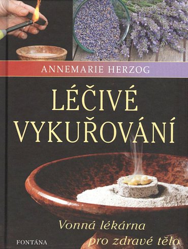 Náhled Léčivé vykuřování - Vonná lékárna pro zdravé tělo