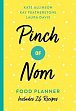 Pinch of Nom Food Planner : Includes 26 New Recipes