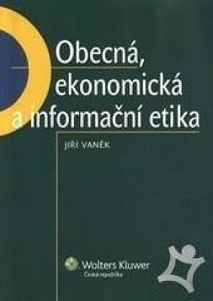 Obecná, ekonomická a informační etika