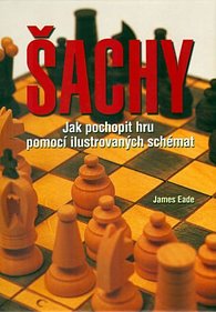 Šachy - Jak pochopit hru pomocí ilustrovaných schémat, 2.  vydání