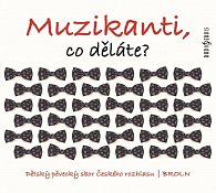 Muzikanti, co děláte? - CD