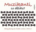 Muzikanti, co děláte? - CD