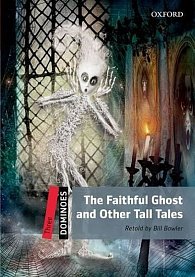 Dominoes 3 The Faithful Ghost and Other Tall Tales (2nd)