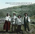 Zmizelý svět Podkarpatské Rusi ve fotografiích Rudolfa Hůlky (1887-1961) / The Lost World of Subcarpathian Rus’ in the Photographs of Rudolf Hůlka (1887-1961)