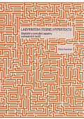 Labyrintem (teorie) hypertextu - Mediální a textuální aspekty nelineárních textů