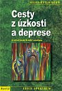 Cesty z úzkosti a deprese - O štěstí lásky k sobě samému