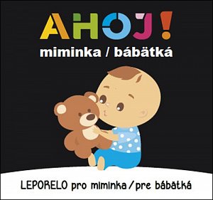 Ahoj! miminka - Leporelo pro miminka / pre bábetká