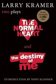 The Normal Heart and the Destiny of ME - Two Plays