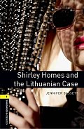 Oxford Bookworms Library 1 Shirley Homes and the Lithuanian Case (New Edition)