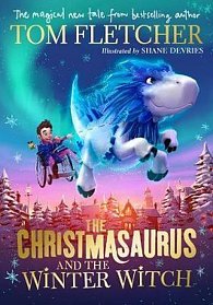 The Christmasaurus and the Winter Witch