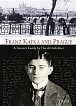 Franz Kafka and Prague - A Literary Guide