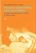 Porodní asistentkou krok za krokem