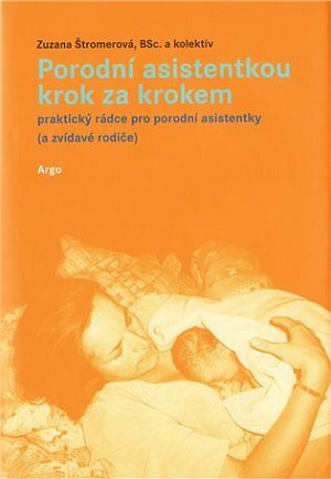 Porodní asistentkou krok za krokem