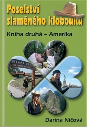 Poselství slaměného klobouku 2 - Amerika