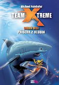Team X-treme - Příšera z hlubin